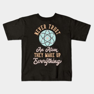 Physics Joke Atoms Physicist Sayings Scientist Kids T-Shirt